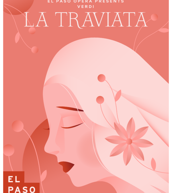LA TRAVIATA with El Paso Opera – 06/03/23